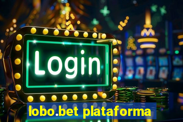 lobo.bet plataforma